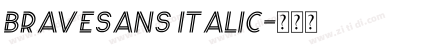 BraveSans Italic字体转换
